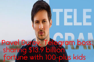 Pavel Durov, Telegram boss, sharing $13.9 billion fortune with 100-plus kids