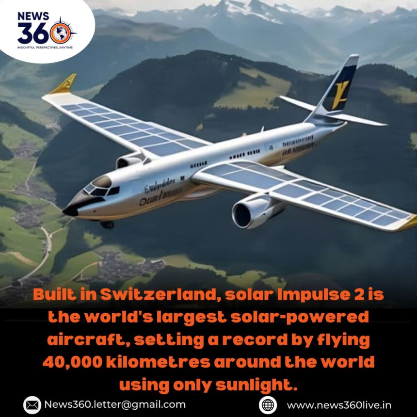 Solar Impulse 2, world's largest solar-powered aircraft traveling around the globe
