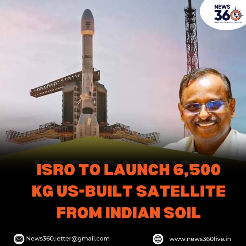 ISRO Launching US-Built Satellite from Indian Soil