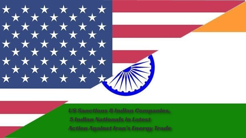 US sanctions 8 Indian companies, 5 Indian nationals