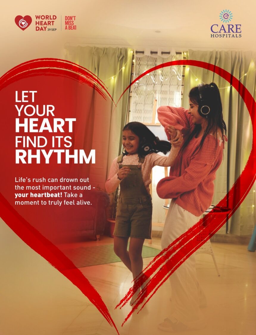 CARE Hospitals World Heart Day Film Dil Toh Baccha Hai Har Din Nayi Kahaani Likhta Hai