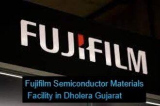 Fujifilm Semiconductor Materials Facility in Dholera Gujarat