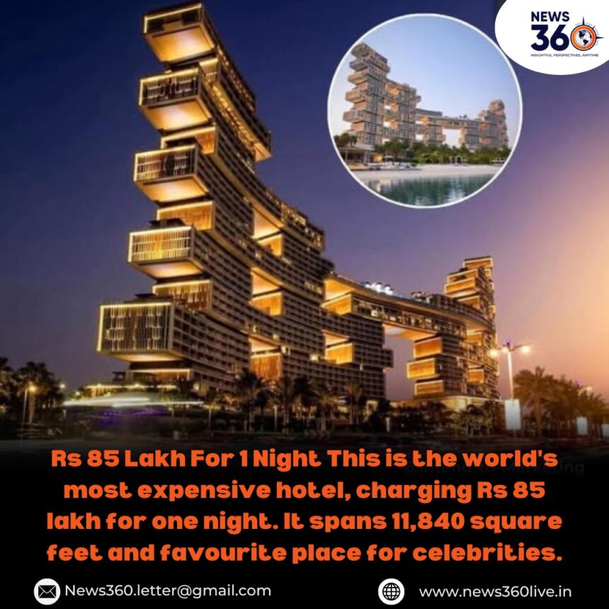 World's Most Expensive Hotel - Luxury Accommodation