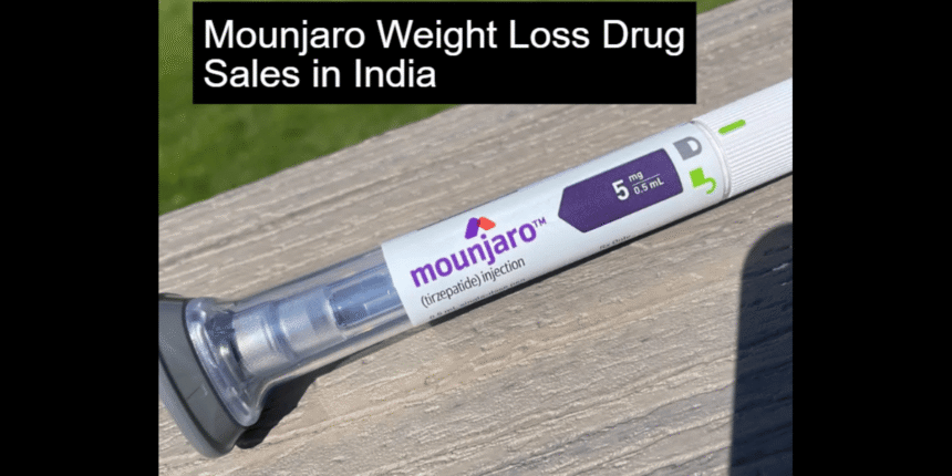Mounjaro Weight Loss Drug Sales India