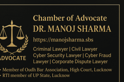 Best Criminal and Civil Lawyer -Advocate Manoj Sharma ,High Court,Lucknow