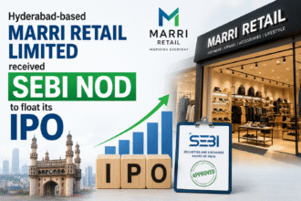 Hyderabad-based Marri Retail Limited received Sebi nod to float its IPO